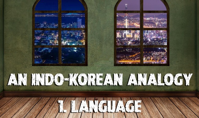 Similarities between Korean, Indian languages